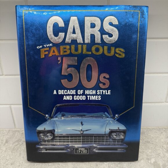 Cars of the Fabulous 50’s Hardcover First Edition book w sleeve. Like New! - Picture 1 of 9